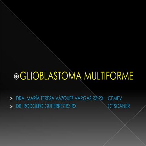 Glioblastoma Multiforme