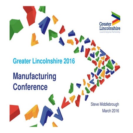 Greater Lincs Manufacturing Conference 10/03/16