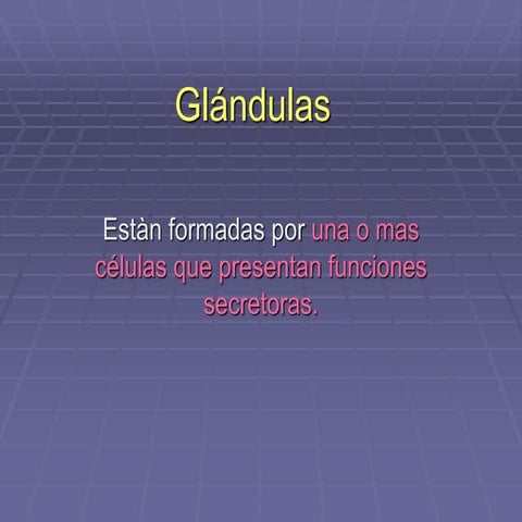 Glándulas