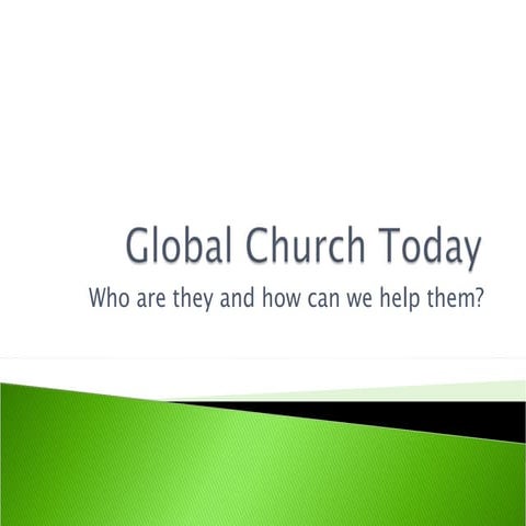 Global Church Today - Gerald Wheaton