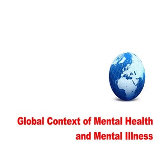 Global Context of Mental Health and...