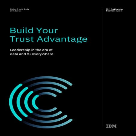 IBM 20th Global C-Suite Study - Build Your Trust Advantage