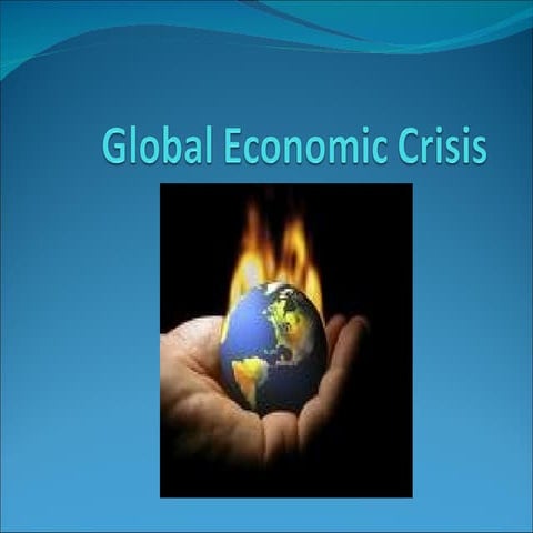 The Global Economic Crisis | PPT