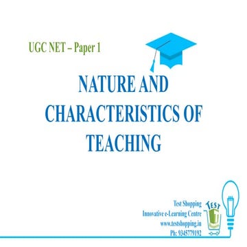 UGC NET Paper 1 - Nature and Characteristics of Teaching