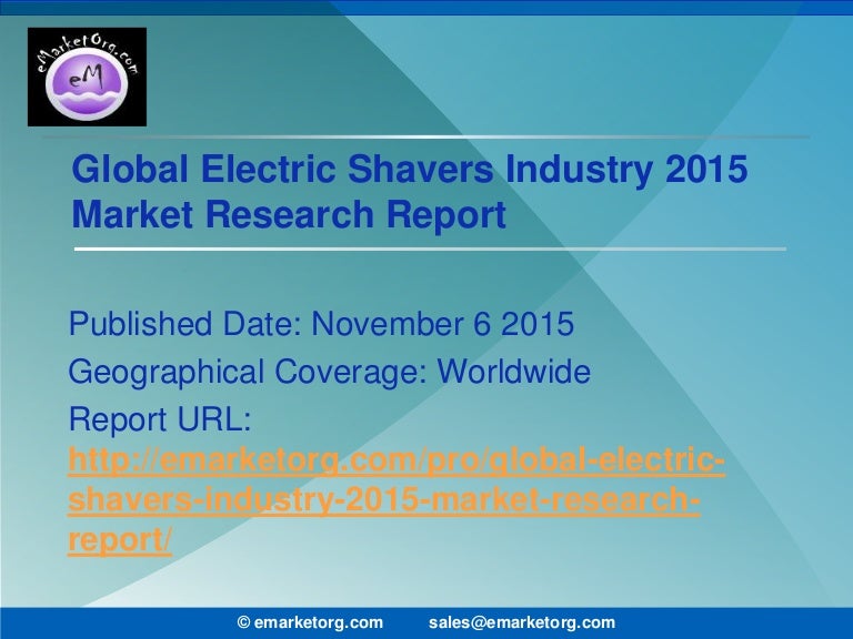 Electric Shavers market comprehensive study of production, price and