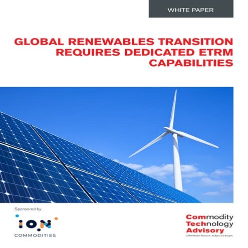Global Renewables Transition Requires Dedicated ETRM Capabilities