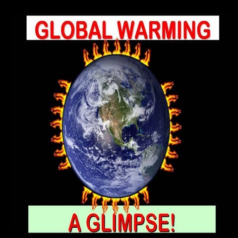 Global Warming A Glimpse