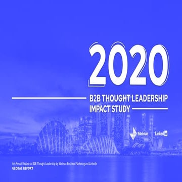 2020 Edelman-LinkedIn B2B Thought Leadership Impact Study_GLOBAL