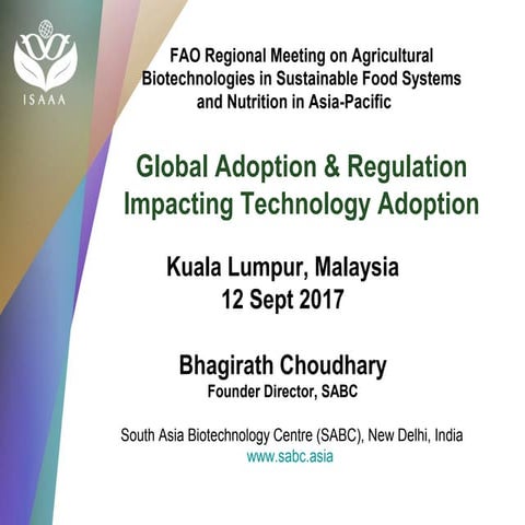 Global adoption and regulation impacting technology adoption.  b. choudhary