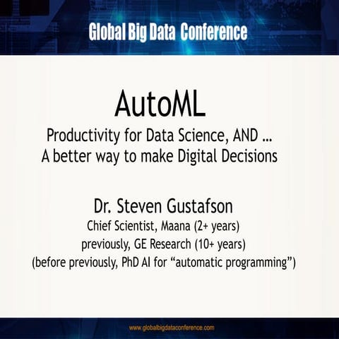 AutoML for Data Science Productivity and Toward Better Digital Decisions