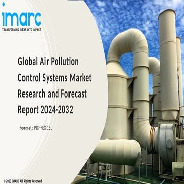 Air Pollution Control Systems Market PPT 2024: Size, Growth, Demand and ...