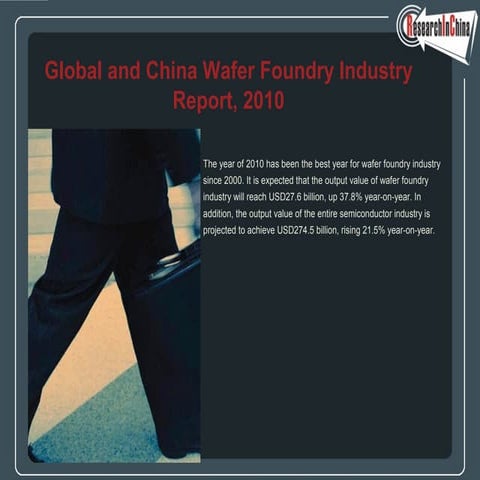Global and china wafer foundry industry report, 2010