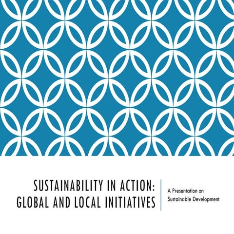 Global and Local Initiatives.pptxxxxxxxxxxxxxxxxxxx | PPTX