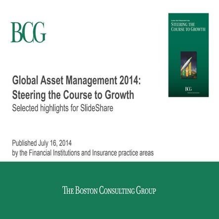 Global Asset Management 2014: Steering the Course to Growth