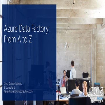 Azure Data Factory: From A to Z | PPTX