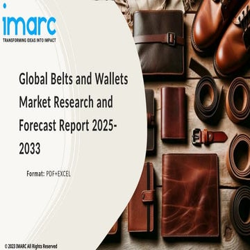 Belts and Wallets Market PPT: Growth, Outlook, Demand, Keyplayer ...