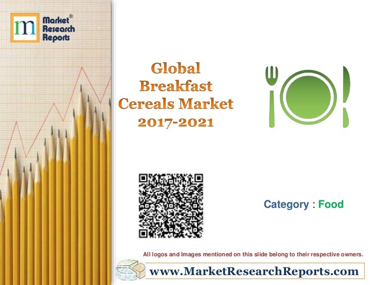 Global Breakfast Cereals Market 2017 2021