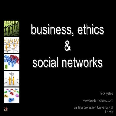 Business, Ethics & Social Networks