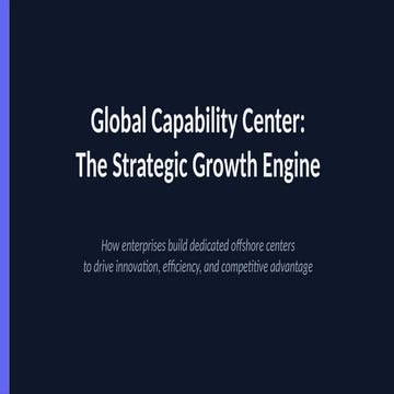 Building Strategic Global Capability Centers for Innovation, Technology ...