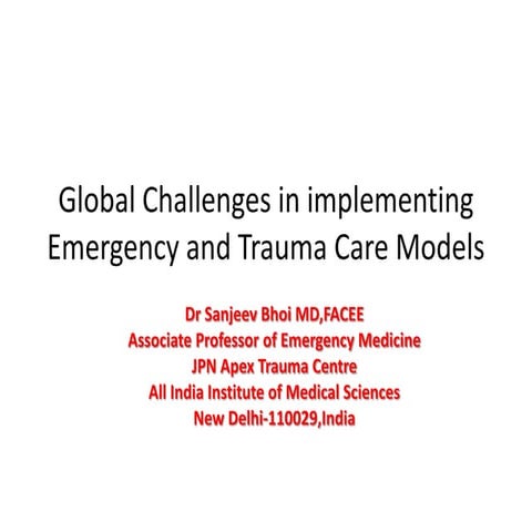Global Challenges in implementing Emergency and Trauma Care Models