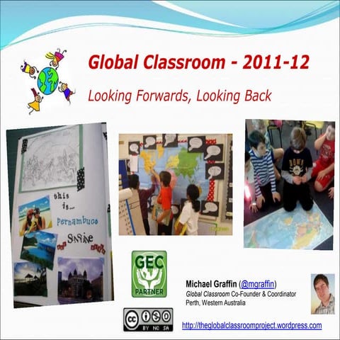 Global Classroom 2011-12: Looking Forwards, Looking Back