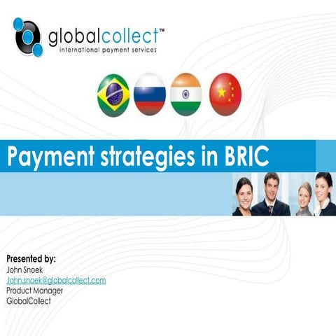 GlobalCollect winning payment strategies for BRIC countries part1