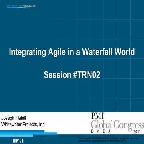 PMI EMEA Global Congress: Integrating Agile in a Waterfall World