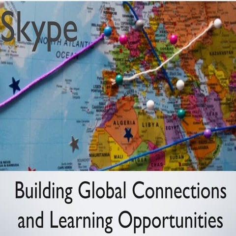 Global Collaboration and Connections with Skype