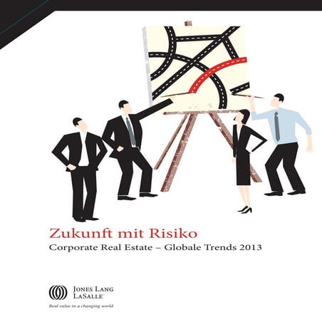 Zukunft mit Risiko Corporate Real Estate – Globale Trends