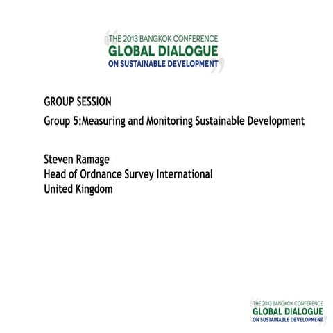 Global Dialogue on Sustainable Development_S Ramage_Ordnance Survey Internati...