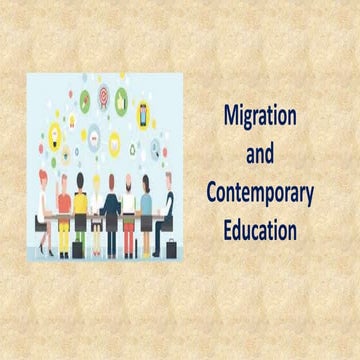 Migration and Contemporary Education