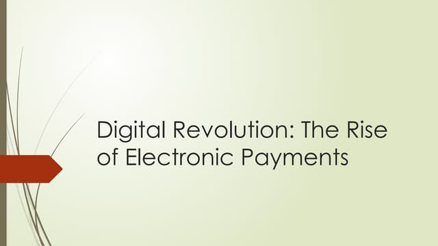 Digital Revolution: The Rise of Electronic Payments | PPTX