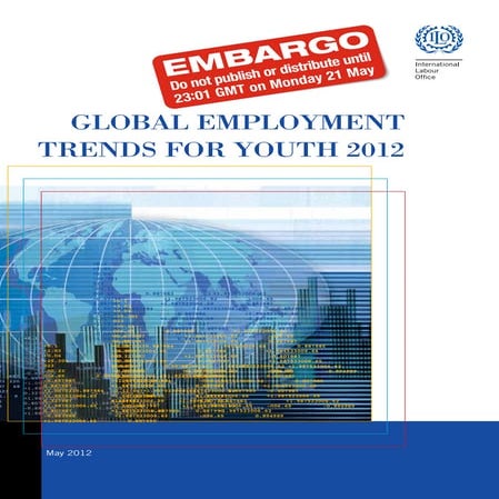 Global employment trends for youth 2012