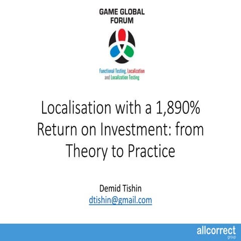 Localisation with a 1,890% Return on Investment: from Theory to Practice
