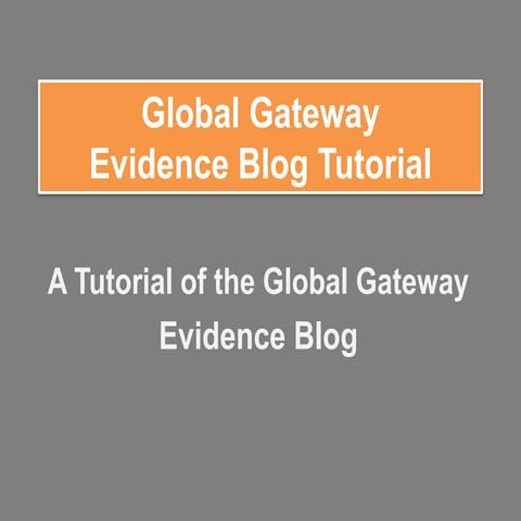 Global Gateway Evidence Blog Tutorial