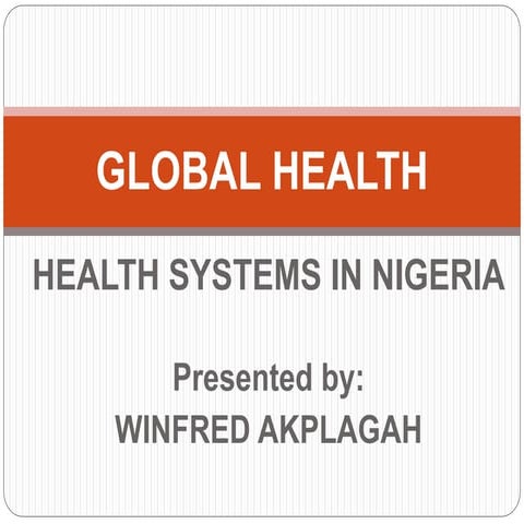 HEALTH SYSTEMS IN NIGERIA