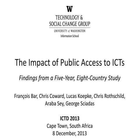 The Impact of Public Access ICTs: Findings from a 5-year 8-country study