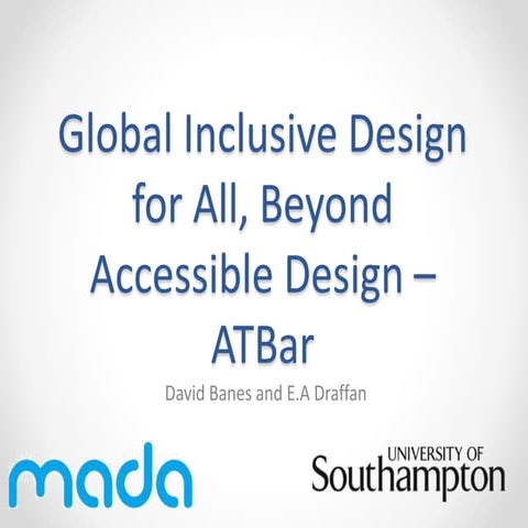 Global inclusive design for all, beyond accessible
