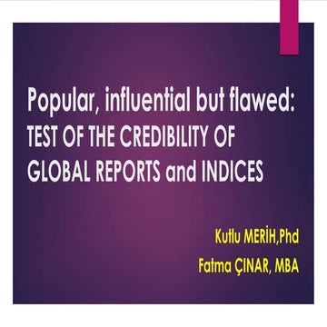 TEST OF THE CREDIBILITY OF POPULAR GLOBAL INDICES