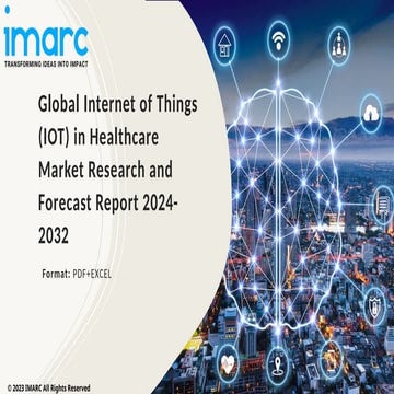 Internet of Things (IOT) in Healthcare Market Growth, Demand and Challenges o...
