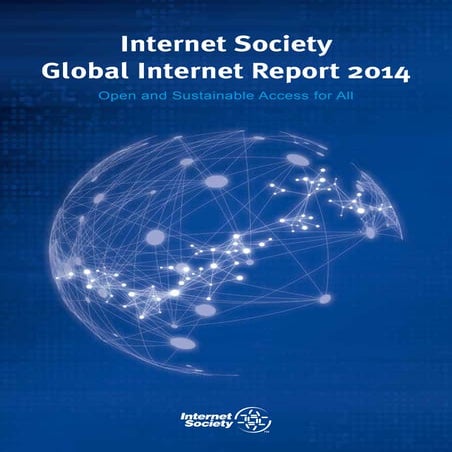Internet Society - Global Internet Report 2014 - serkancura.com