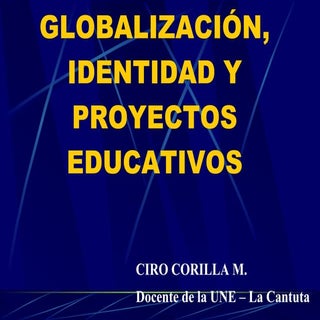 GlobalizacióN,Identidadyproyectosed...