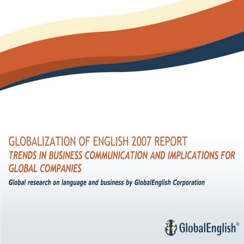 Globalization of English - 2007 Report
