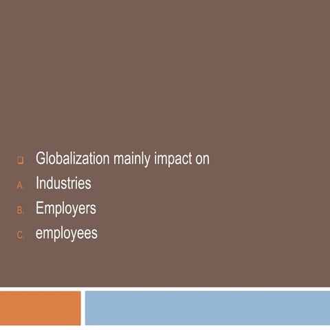 Globalization and changing face of hrm