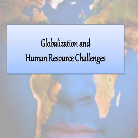 Globalization and human resource challenges