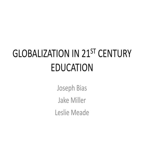 Globalization in 21 st century education