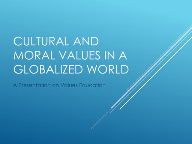 Globalized_Values_Educationxm,,zskslsl.pptx