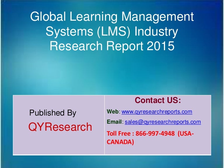Global Learning Management Systems Lms Market 2015 Industry Analysi Global Learning Management Systems Lms Market 2015 Industry Analysi