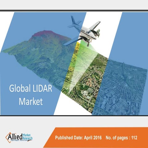 LiDAR Market is Expected to Reach $921.2 Million by 2022 - Allied Market Rese...