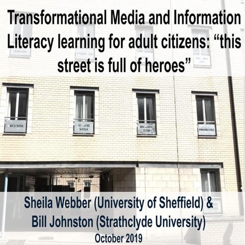 Transformational Media and Information Literacy learning for adult citizens: “this street is full of heroes”